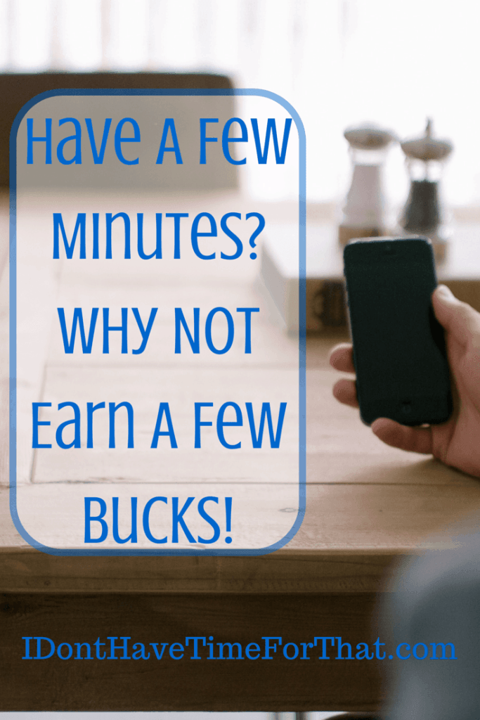 Have A Few Minutes_Why Not Earn A Few