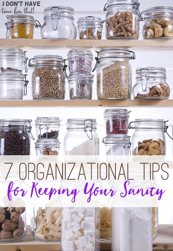 7 Organizational Tips for Keeping Your Sanity