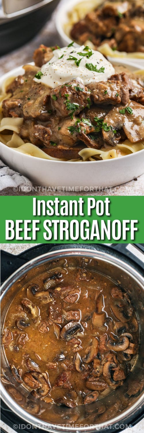 Instant Pot Beef Stroganoff cooked in the pot and plated with writing