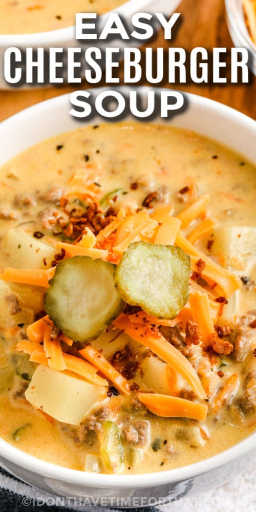 close up of Cheeseburger Soup in a bowl with writing