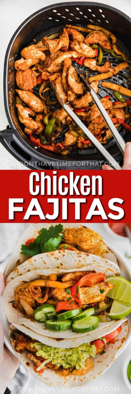 chicken and vegetables cooking in air fryer and plated Air Fryer Chicken Fajita with a title