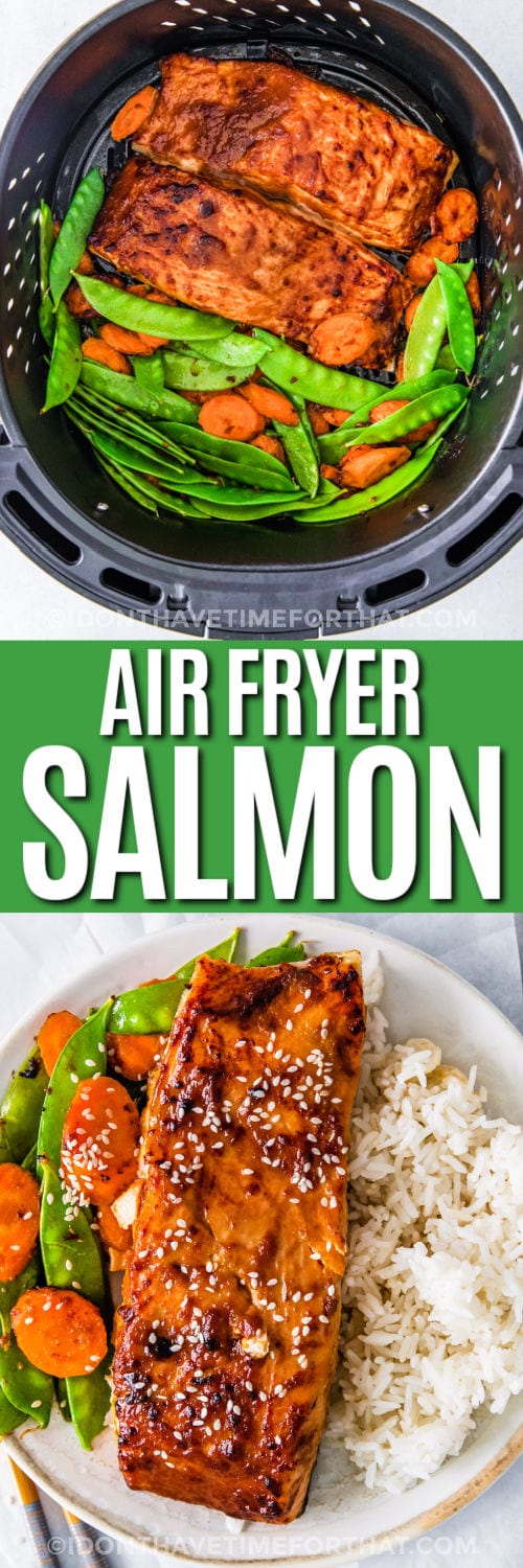 Air Fryer Salmon in the fryer and plated with writing