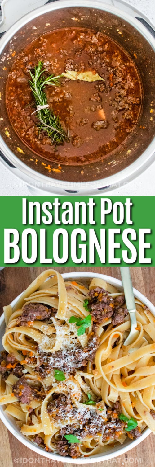 Instant Pot Bolognese in the pot and plated with writing