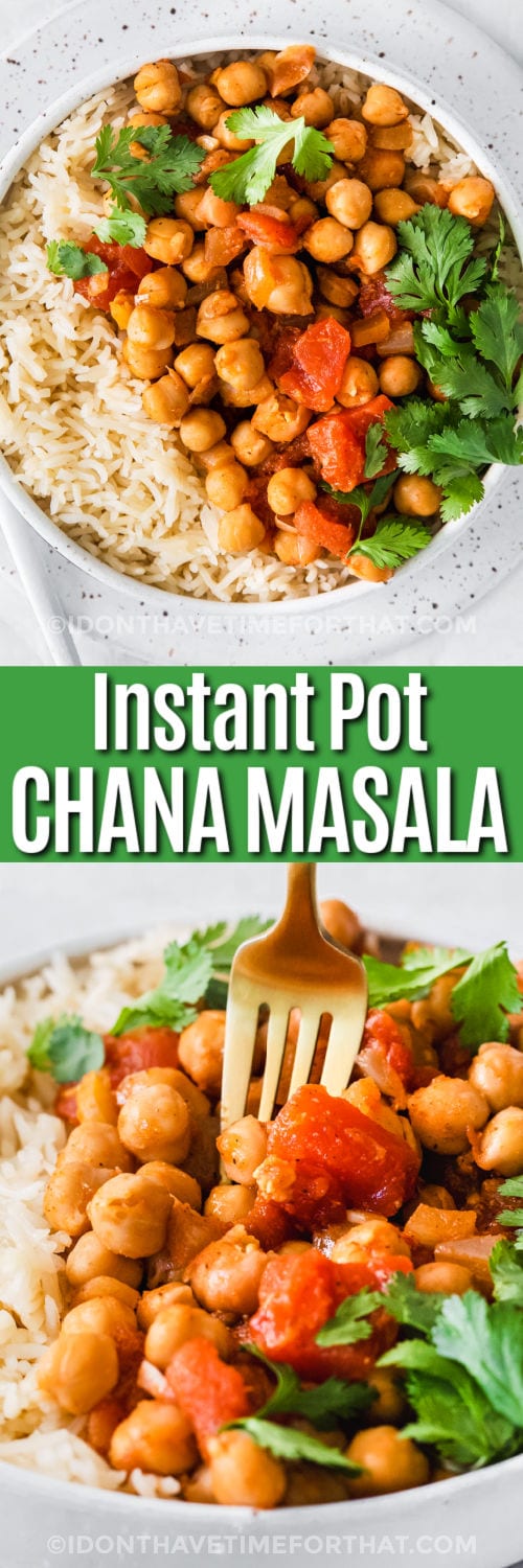 Instant Pot Chana Masala on a plate and close up with a title