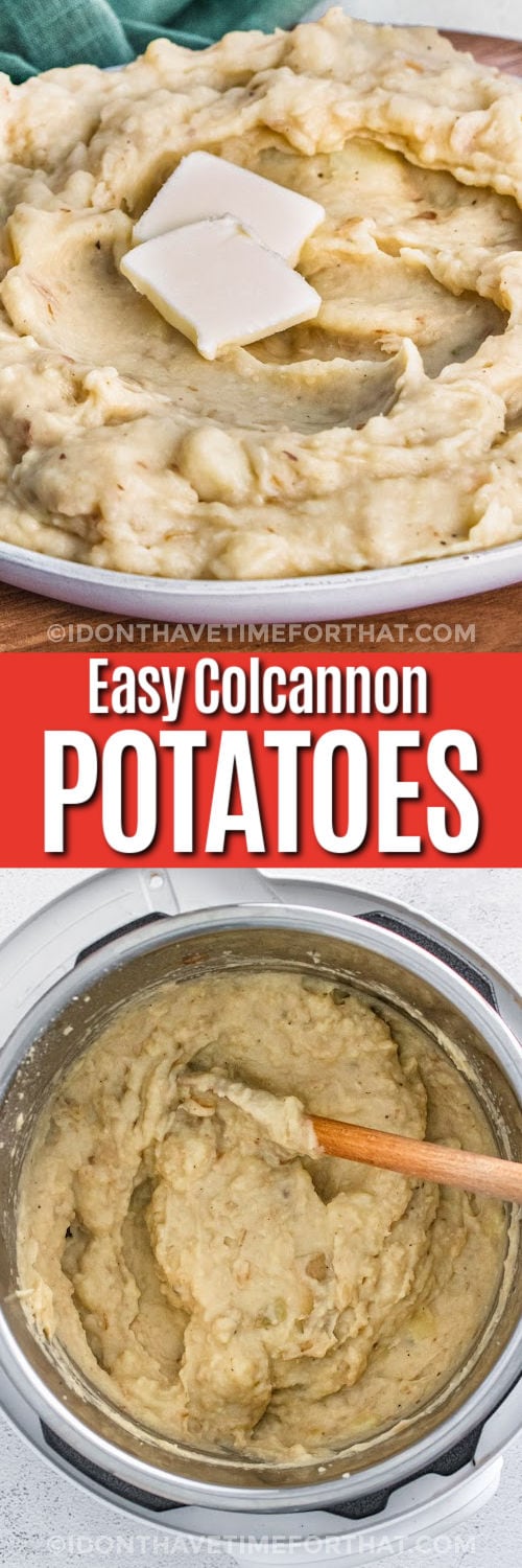 Instant Pot Colcannon Potatoes in the pot and plated with writing