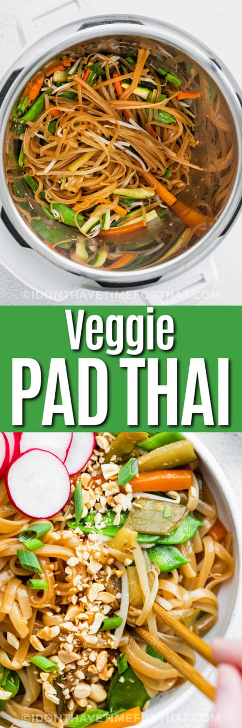 Instant Pot Vegetable Pad Thai in the instant pot and plated with a title