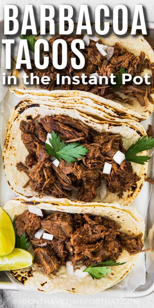 plated Instant Pot Barbacoa tacos with a title