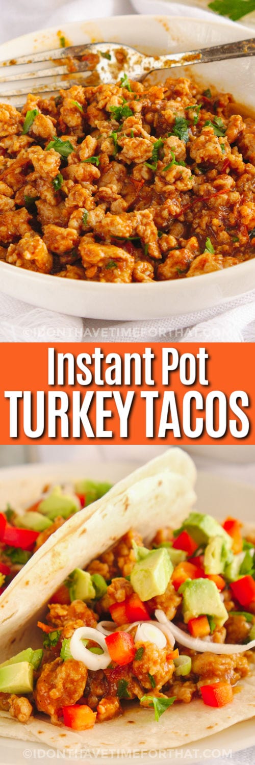 Instant Pot Turkey Taco Meat I Don t Have Time For That