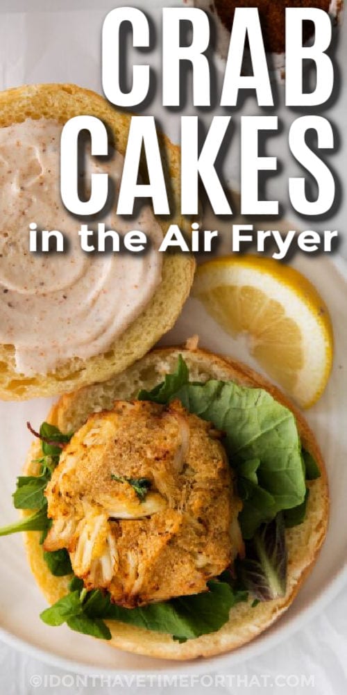 Air Fryer Crab Cakes on a bun with writing