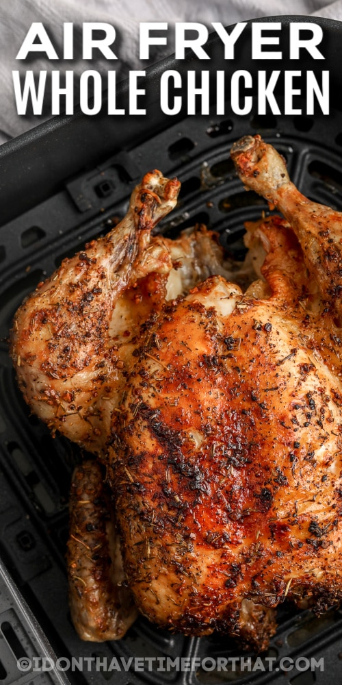 air fryer whole chicken in an air fryer with writing