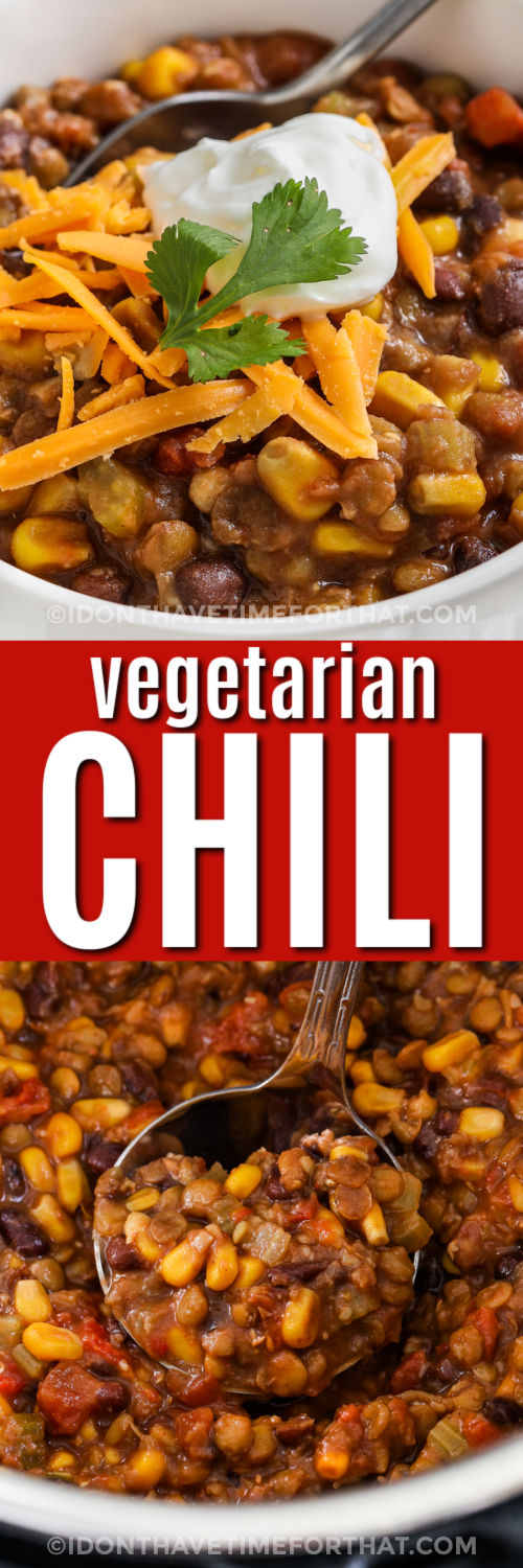 Instant Pot Vegetarian Chili in the pot and plated with a title