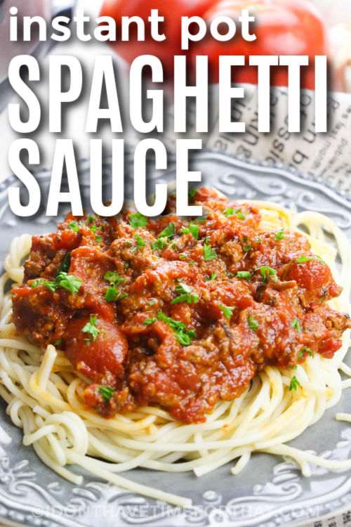 plated Instant Pot Spaghetti Sauce 2 with writing